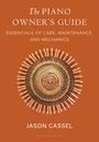 Jason Cassel: The Piano Owner's Guide, Buch