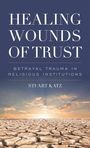 Stuart Katz: Healing Wounds of Trust, Buch