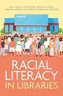 : Racial Literacy in Libraries, Buch