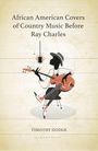 "African American Covers of Country Music Before Ray Charles" von Timothy Dodge. Illustration eines Musikers mit Gitarre und Mikrofon.