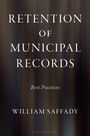 „Retention of Municipal Records: Best Practices“, William Saffady. Hintergrund unscharf, vertikale Streifen in Brauntönen.