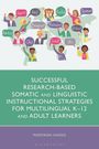 Maryann Hasso: Successful Research-Based Somatic and Linguistic Instructional Strategies for Multilingual K-12 and Adult Learners, Buch