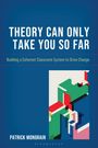 "THEORY CAN ONLY TAKE YOU SO FAR" steht oben, gefolgt von "Building a Coherent Classroom System to Drive Change". Drunter "PATRICK MONGRAIN". Eine bunte Illustration geometrischer Formen rechts.