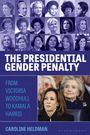 "The Presidential Gender Penalty. From Victoria Woodhull to Kamala Harris. Caroline Heldman. Frauenporträts in lila Tönen."