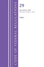 29, Part 1926 to 1999, Revised as of July 1, 2025, Labor. Links lila Streifen mit "Code of Federal Regulations".