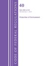 U S Office of the Federal Register: Code of Federal Regulations, Title 40 Protection of the Environment 400-424, Revised as of July 1, 2025, Buch
