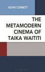 Text: Kevin Corbett, The Metamodern Cinema of Taika Waititi. Bloomsbury. 
Abstrakte Farbblöcke in Blau, Rot und Grau.