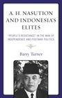 Barry Turner: A. H. Nasution and Indonesia's Elites, Buch