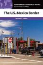 Michael C Lemay: The U.S.-Mexico Border, Buch