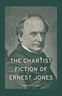 Stephen Knight: The Chartist Fiction of Ernest Jones, Buch