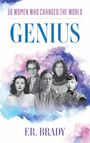 "50 Women Who Changed the World. GENIUS. F.R. Brady." Mehrere Frauenporträts vor einem farbigen Aquarellhintergrund.
