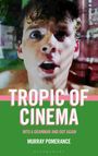 „Tropic of Cinema“, „Into a Grammar and Out Again“, „Murray Pomerance“. Im Hintergrund ist das Gesicht einer überraschten Person.