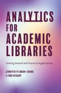 „Analytics for Academic Libraries“ steht auf einem lila-gelb verlaufendem Hintergrund; Autoren: Jennifer Ye Moon-Chung & Rob Behary.