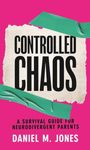 Daniel Jones: Controlled Chaos, Buch