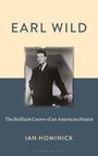 "Earl Wild: The Brilliant Career of an American Pianist" von Ian Hominick. Schwarz-weiß Foto eines Mannes im Anzug.