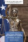 Text: "Political Control of America's Courts: Examining the Facts" von Helena Silverstein. Skulptur der Justitia vor US-Flagge.