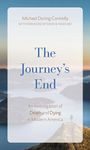 Michael D Connelly: The Journey's End, Buch