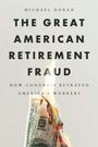 Titel: "The Great American Retirement Fraud". Ein brennender Geldschein im Hintergrund.