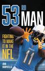 „53rd Man: Fighting to Make It in the NFL“ von John Vampatella. Ein Football-Spieler fängt den Ball.