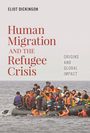 Eliot Dickinson: Human Migration and the Refugee Crisis, Buch