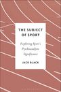 Jack Black: The Subject of Sport, Buch