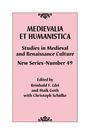"Medievalia et Humanistica: Studies in Medieval and Renaissance Culture, New Series-Number 49, editiert von Reinhold F. Glei."