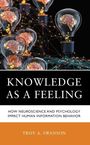 Troy A Swanson: Knowledge as a Feeling, Buch