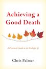 Chris Palmer: Achieving a Good Death, Buch