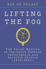 Bob de Graaff: Lifting the Fog, Buch