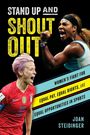 "STAND UP AND SHOUT OUT" in großen Buchstaben. Zwei Athletinnen jubeln kraftvoll auf einer Buchcover-Illustration.