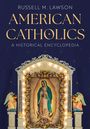 Russell M Lawson: American Catholics, Buch