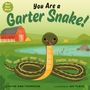 Laurie Ann Thompson: You Are a Garter Snake!, Buch