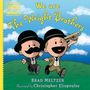 "We are The Wright Brothers" steht groß oben, darunter zwei lächelnde Cartoon-Figuren in Anzügen mit einem Modellflugzeug.