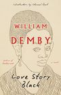 William Demby: Love Story Black, Buch
