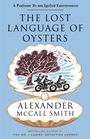 Alexander McCall Smith: The Lost Language of Oysters, Buch