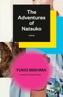 Text: "The Adventures of Natsuko, A Novel, YUKIO MISHIMA, Translated by Stephen Dodd". Bunte geometrische Formen im Hintergrund.