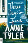 Anne Tyler: Three Days in June, Buch
