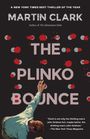 Martin Clark: The Plinko Bounce, Buch