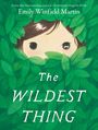 Emily Winfield Martin: The Wildest Thing, Buch