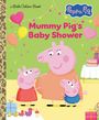 Golden Books: Mummy Pig's Baby Shower (Peppa Pig), Buch