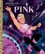 Trin Betrell: Pink: A Little Golden Book Biography, Buch