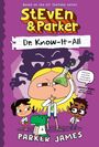 "Steven & Parker", "Dr. Know-It-All", "Hilarious, heartfelt, and hugely entertaining!" Cartoonfiguren in Laborkitteln.