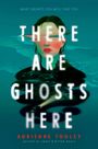 Text: "What haunts you will find you", "There are ghosts here", "Adrienne Tooley". Illustration: Frauengesicht, Ozean.