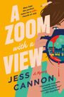 Text: "A ZOOM with a VIEW", "Blue Oak: the perfect town for a killer Fourth of July", "JESS CANNON", "A Mystery", Zitat von Ali Hazelwood. Illustration einer Person mit Kamera.
