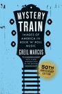 Greil Marcus: Mystery Train, 50th Anniversary Edition, Buch