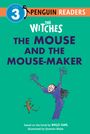 Roald Dahl: The Witches: The Mouse and the Mouse-Maker, Buch