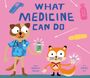 Gabrielle Balkan: What Medicine Can Do, Buch