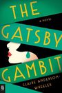 Text: "THE GATSBY GAMBIT", "A Novel", "Claire Anderson-Wheeler". Illustration eines Gesichts in grün und weiß, stilisiert.