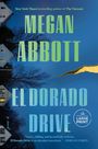 Megan Abbott: El Dorado Drive, Buch