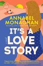 Annabel Monaghan: It's a Love Story, Buch